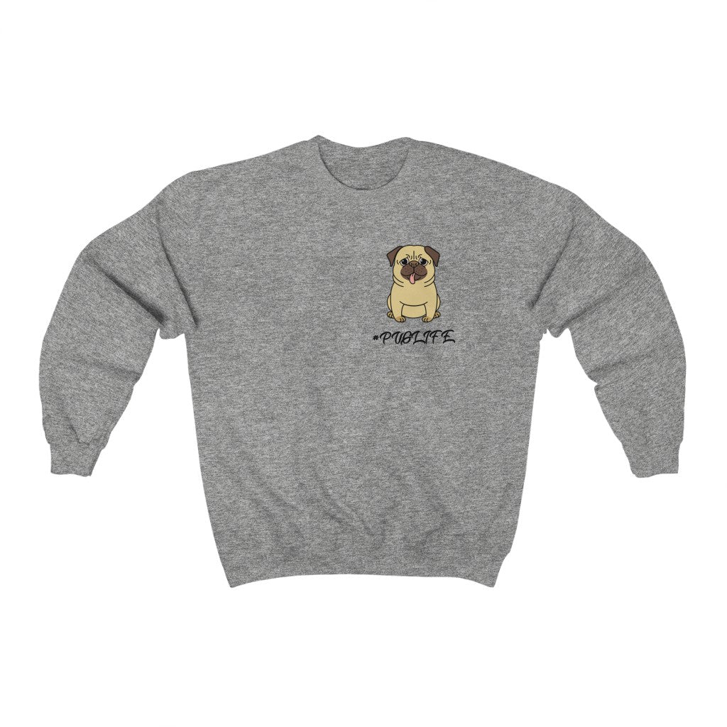 PUG Life- Crewneck Sweatshirt
