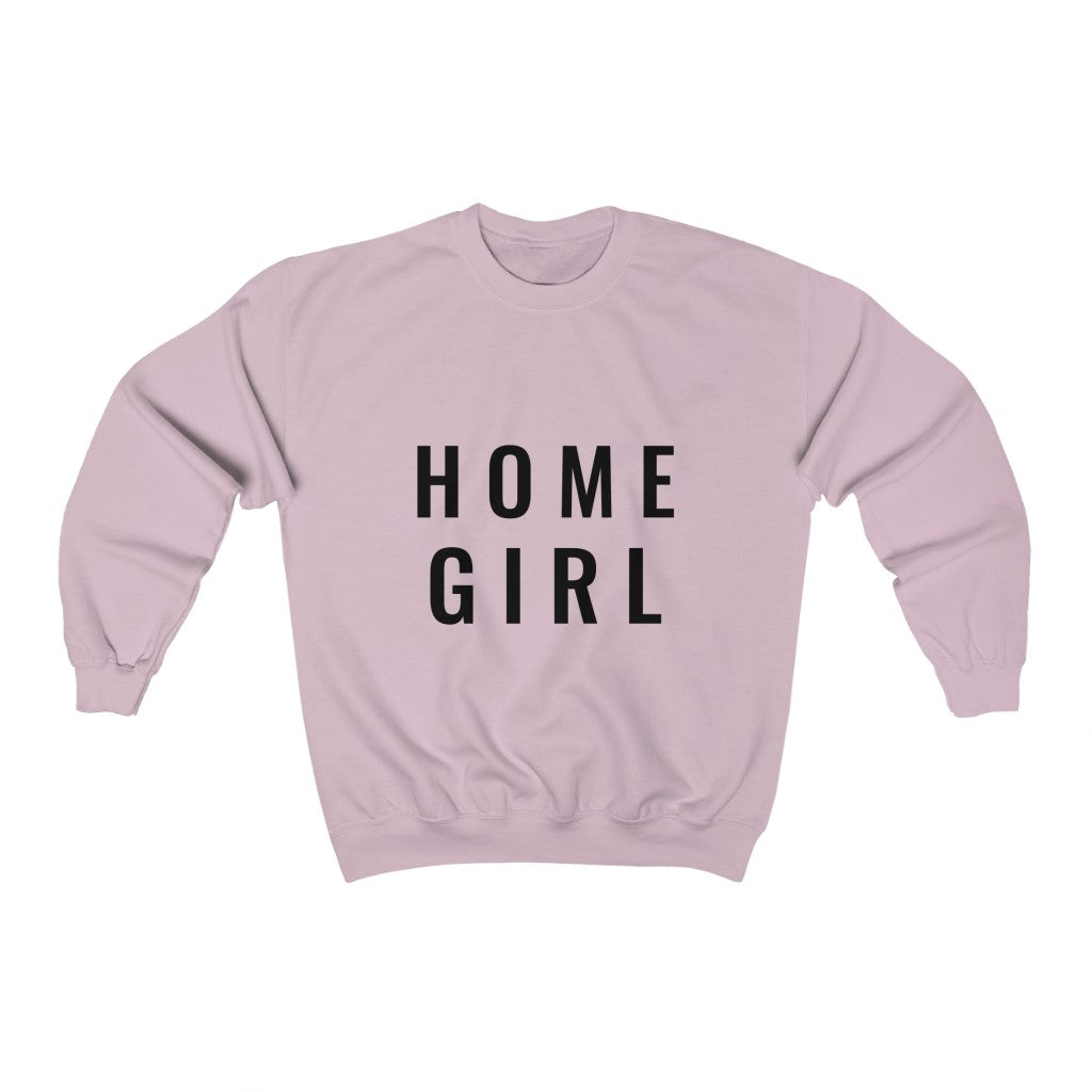 Home Girl- Crewneck Sweatshirt