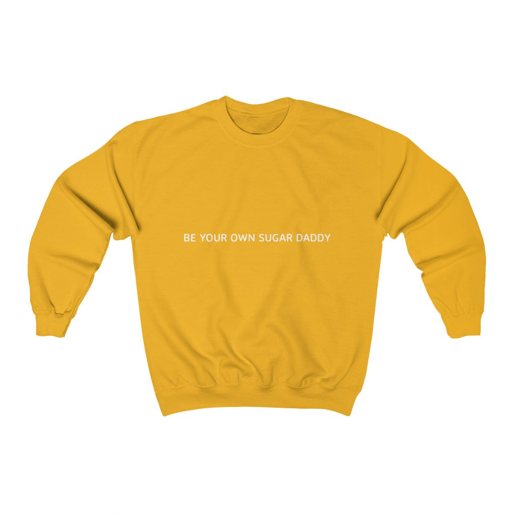 Be Your Own Sugar Daddy-Unisex Heavy Blend™ Crewneck Sweatshirt