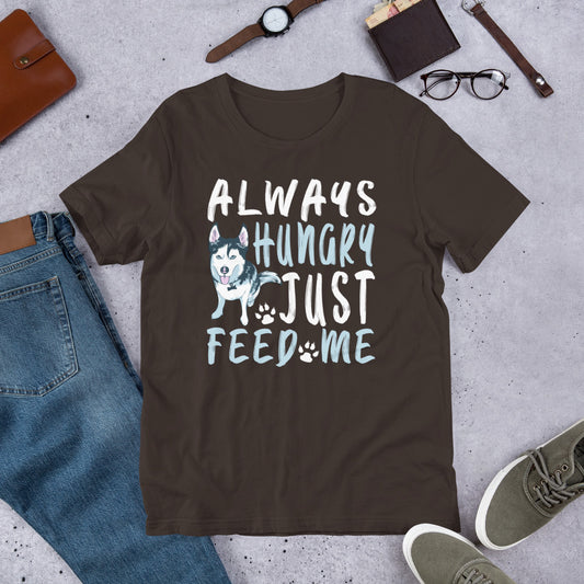 Short-Sleeve Unisex T- Always Hungry