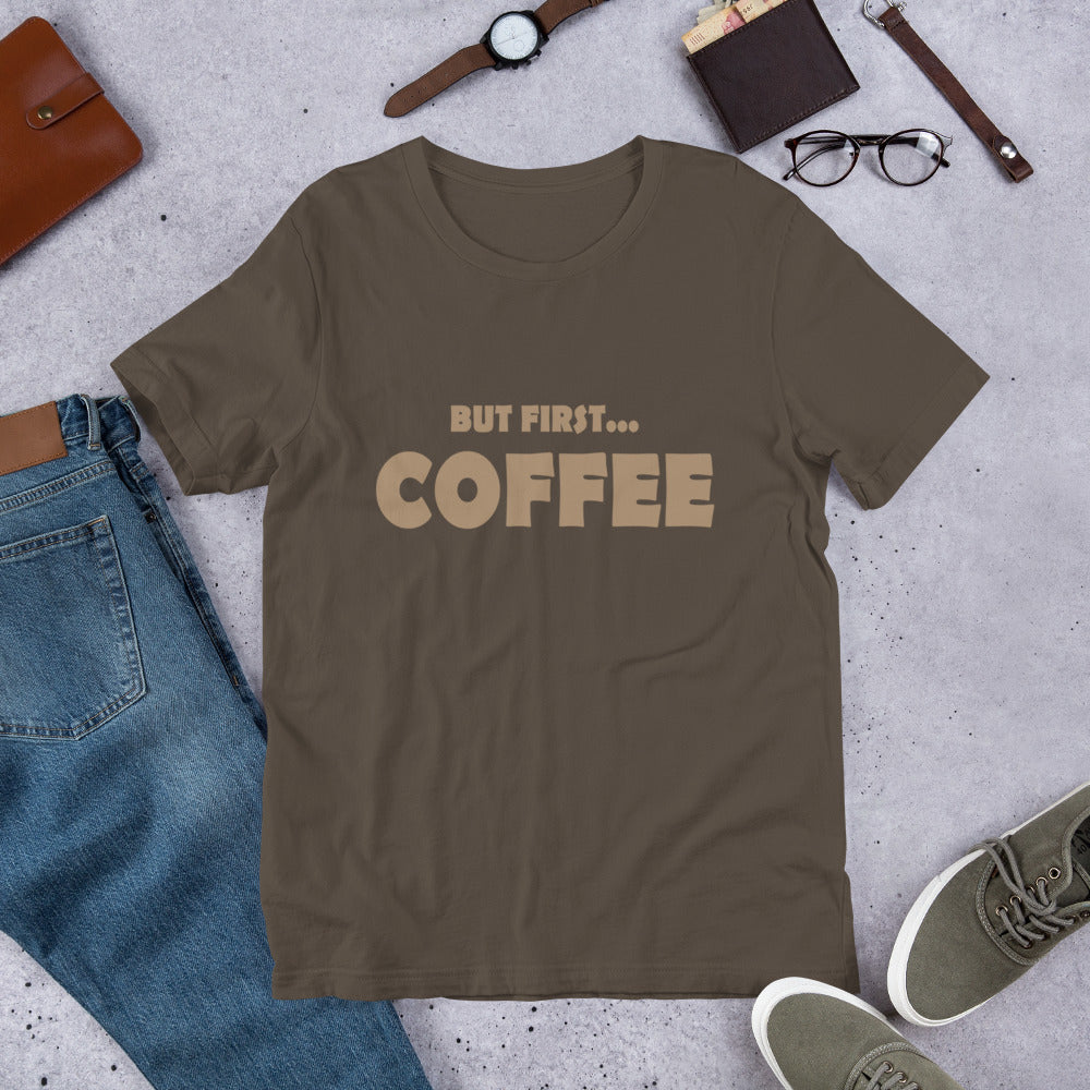 But First...COFFEE-Short-Sleeve Unisex T-Shirt